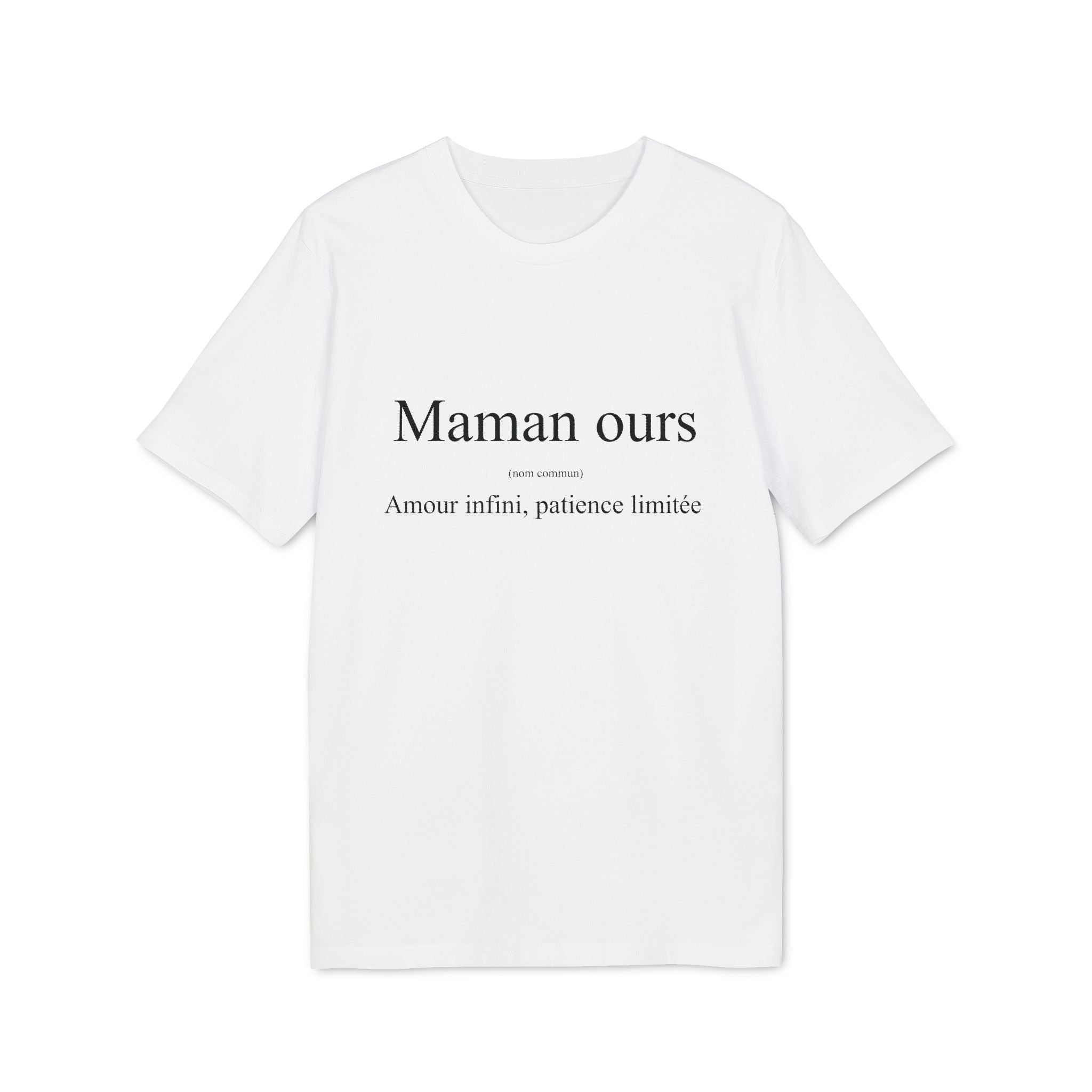 Maman Ours "Amour infini, patience limitée"
