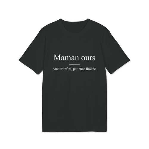 Maman Ours "Amour infini, patience limitée"