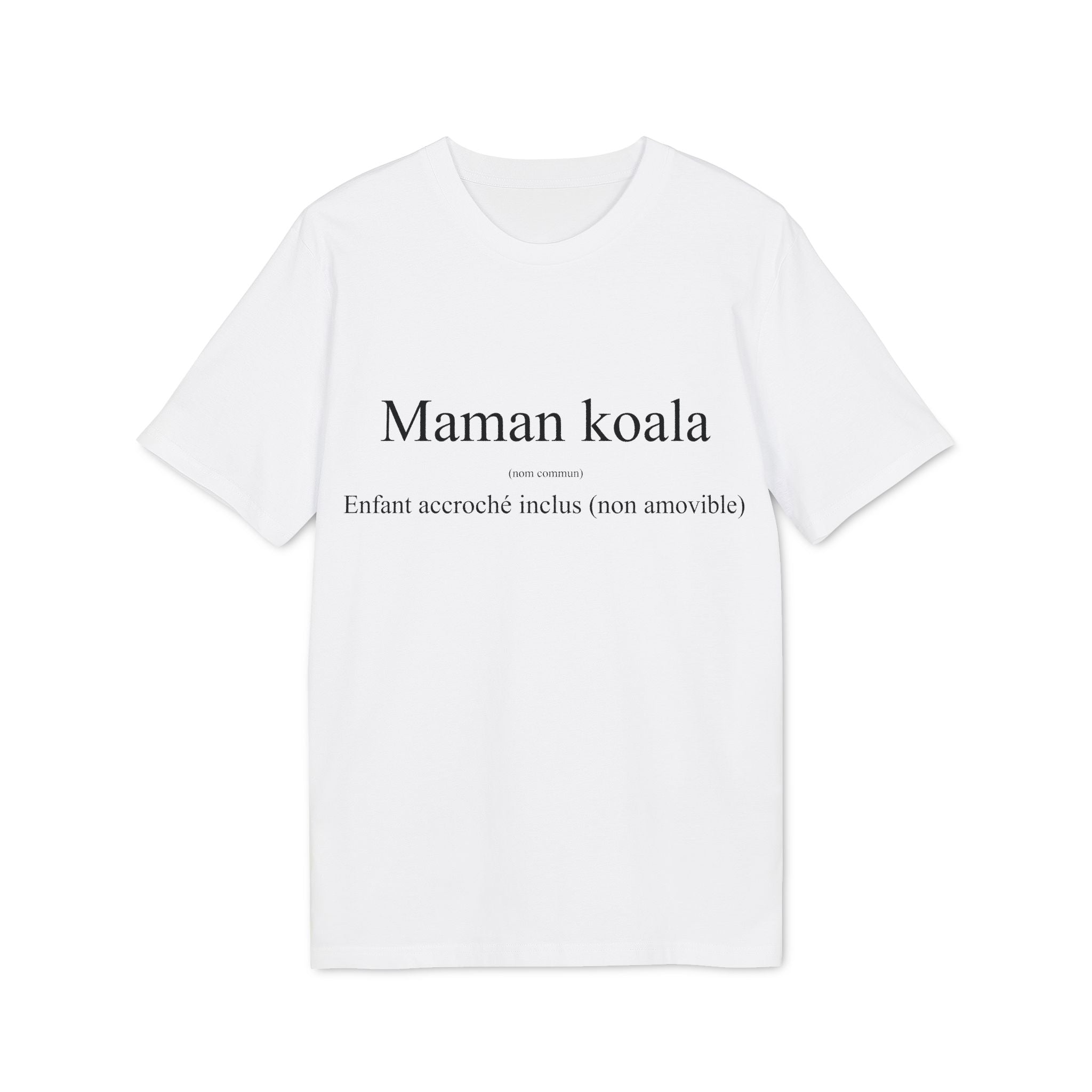 Maman "Enfant accroché inclus"